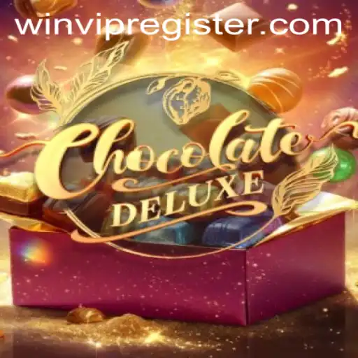 Explore the Exciting World of ChocolateDeluxe: A Sweet Gaming Adventure with WINVIP Perks