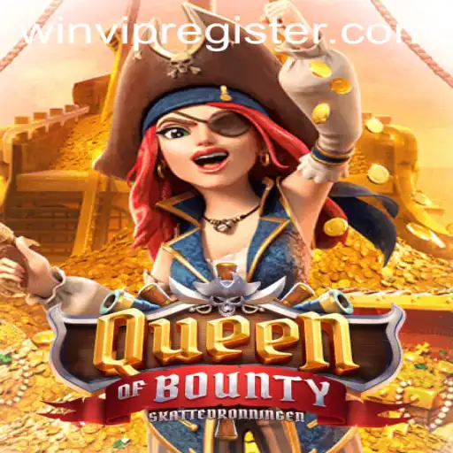 Explore the Thrilling World of QueenofBounty and the Power of the WINVIP Bonus